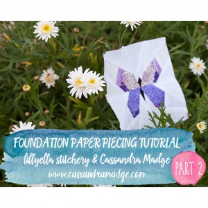 Foundation Paper Piecing Tutorial Part 2 Cassandra Madge